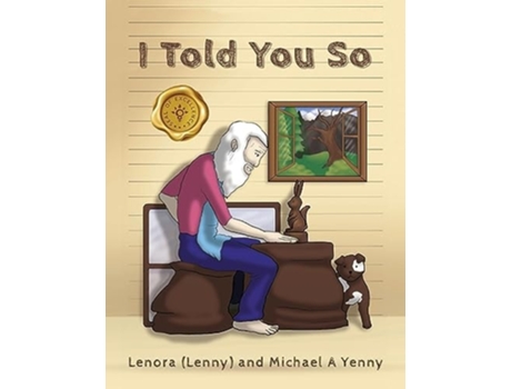 Livro I Told You So de Lenora Yenny e Michael A Yenny (Inglês)