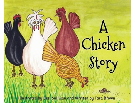 Livro A Chicken Story De Tara Brown (inglês)