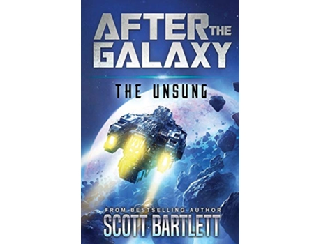 Livro After the Galaxy The Unsung de Scott Bartlett (Inglês)