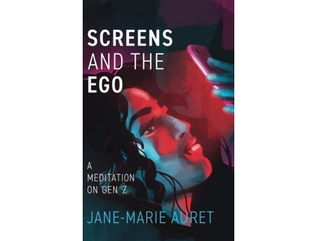 Livro Screens and the Ego de Jane-Marie Auret (Inglês)