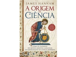 Livro A Origem Da Ciência de James Hannam (Português)