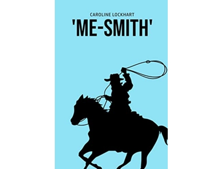 Livro MeSmith de Caroline Lockhart (Inglês)