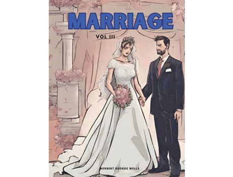 Livro Marriage, Vol III de Herbert George Wells (Inglês)
