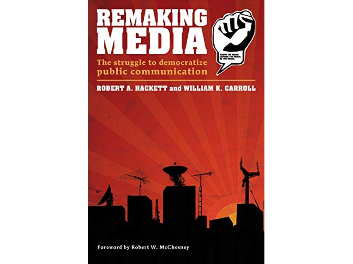 Livro Remaking Media de Bob Hackett e Bill Carroll (Inglês)