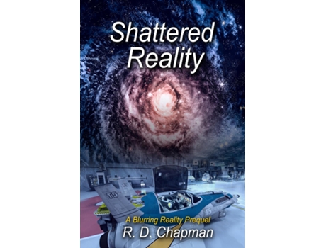 Livro Shattered Reality de R D Chapman (Inglês)