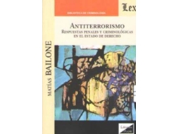 Livro Antiterrorismo. Respuestas Penales Y Criminologicas En El Estado De Derecho de Matias Bailone (Espanhol)
