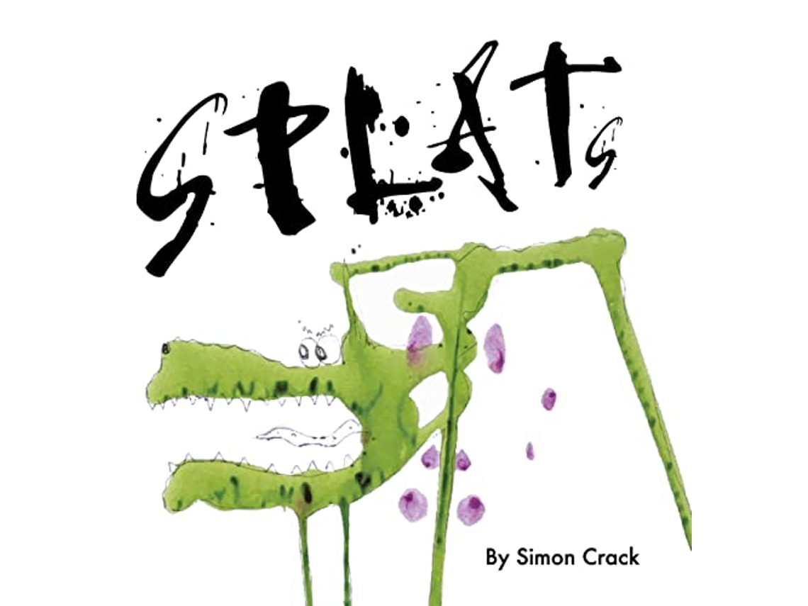 Livro Splats de Simon Crack (Inglês - Capa Dura)
