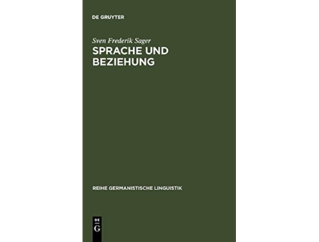 Livro Sprache und Beziehung Reihe Germanistische Linguistik German Edition de Sven Frederik Sager (Alemão)