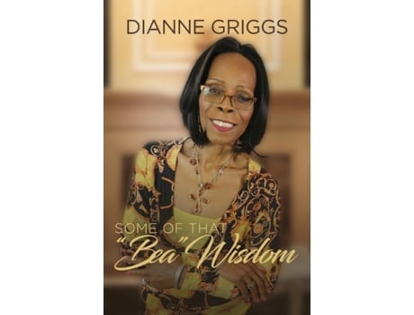 Livro Some of that Bea Wisdom Dianne Griggs (Inglês)