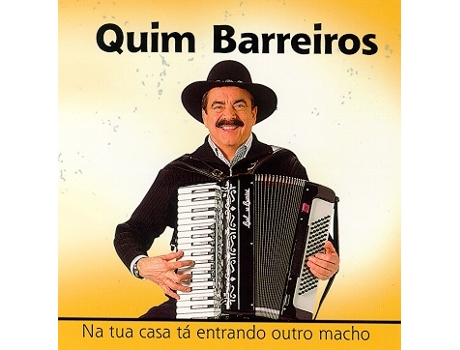 CD Quim Barreiros - Na Tua Casa Tá Entrando Outro Macho
