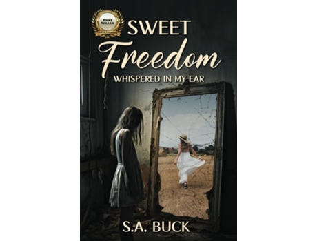 Livro Sweet Freedom Whispered In My Ear de SHIRLEY BUCK (Inglês - Capa Dura)
