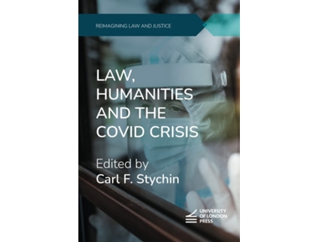 Livro Law, Humanities and the COVID Crisis de Stychin e Carl F (Inglês)