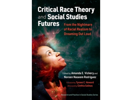 Livro Critical Race Theory and Social Studies Futures de Amanda E Vickery, Noreen Naseem Rodríguez et al. (Inglês)