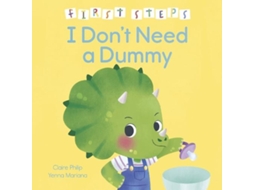 Livro First Steps I Dont Need a Dummy de Claire Philip (Inglês)