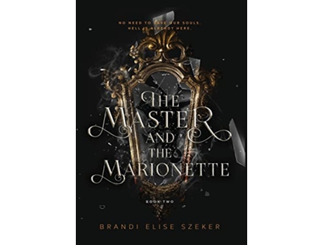 Livro The Master and The Marionette de Brandi Elise Szeker (Inglês - Capa Dura)
