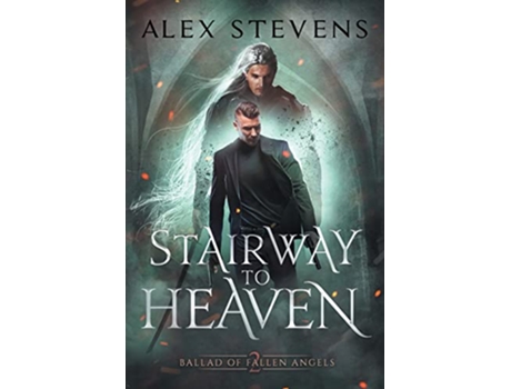 Livro Stairway To Heaven Ballad Of Fallen Angels Book 2 Paperback de Stevens Alex (Inglês)