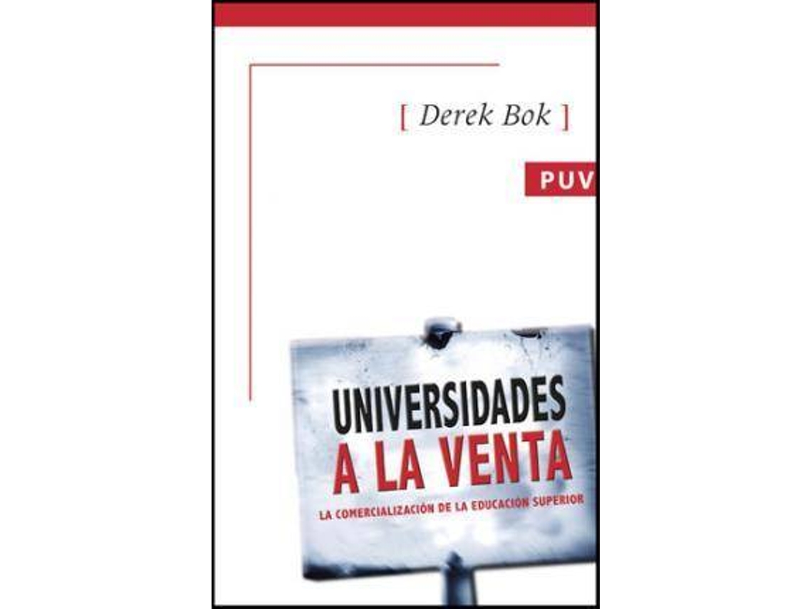 Livro Universidades a la venta la comercialización de la educación superior de Derek Bok (Espanhol)