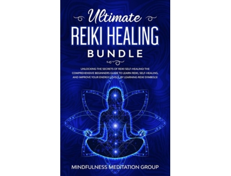 Livro Ultimate Reiki Healing Bundle de Mindfulness Meditation Group (Inglês)