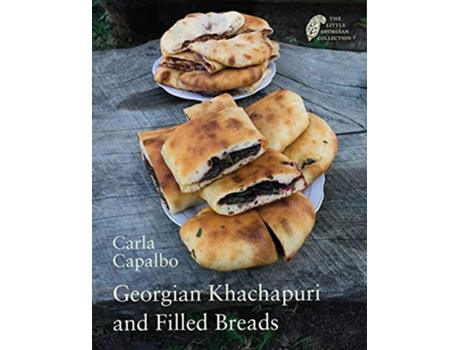 Livro Georgian Khachapuri and Filled Breads de Carla Capalbo e Jean-Andre Rouquet (Inglês)