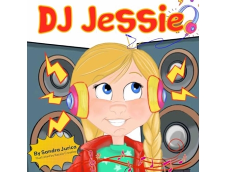 Livro DJ Jessie de Sandra Jurica (Inglês)