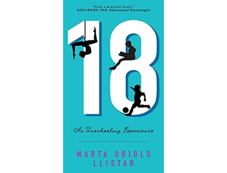 Livro 18 An Unschooling Experience de Marta Obiols Llistar (Inglês - Capa Dura)