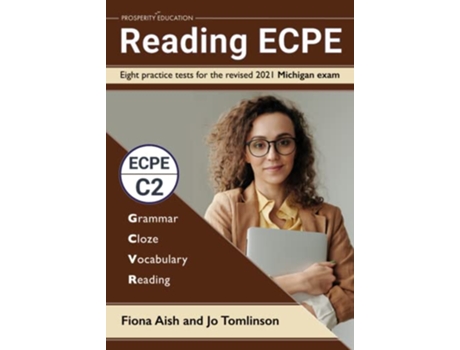 Livro Reading ECPE Eight practice tests for the revised 2021 Michigan exam Answers included de Fiona Aish e Jo Tomlinson (Inglês)