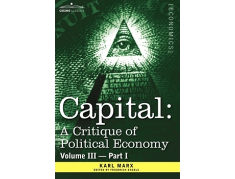 Livro Capital A Critique Of Political Economy - Vol. Iii-part I The Process Of Capitalist Production As A Whole De Karl Marx (inglês - Capa Dura)