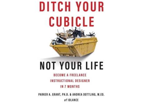 Livro Ditch Your Cubicle de Parker A Grant e Andrea Dottling (Inglês)