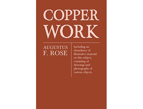 Livro Copper Work de Augustus F Rose (Inglês)