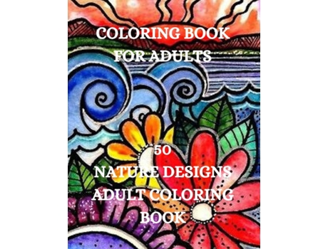 Livro Nature Designs Coloring Book Landscapes Coloring Book, Stress Relief Coloring Book De Joana Kirk Howell (inglês)