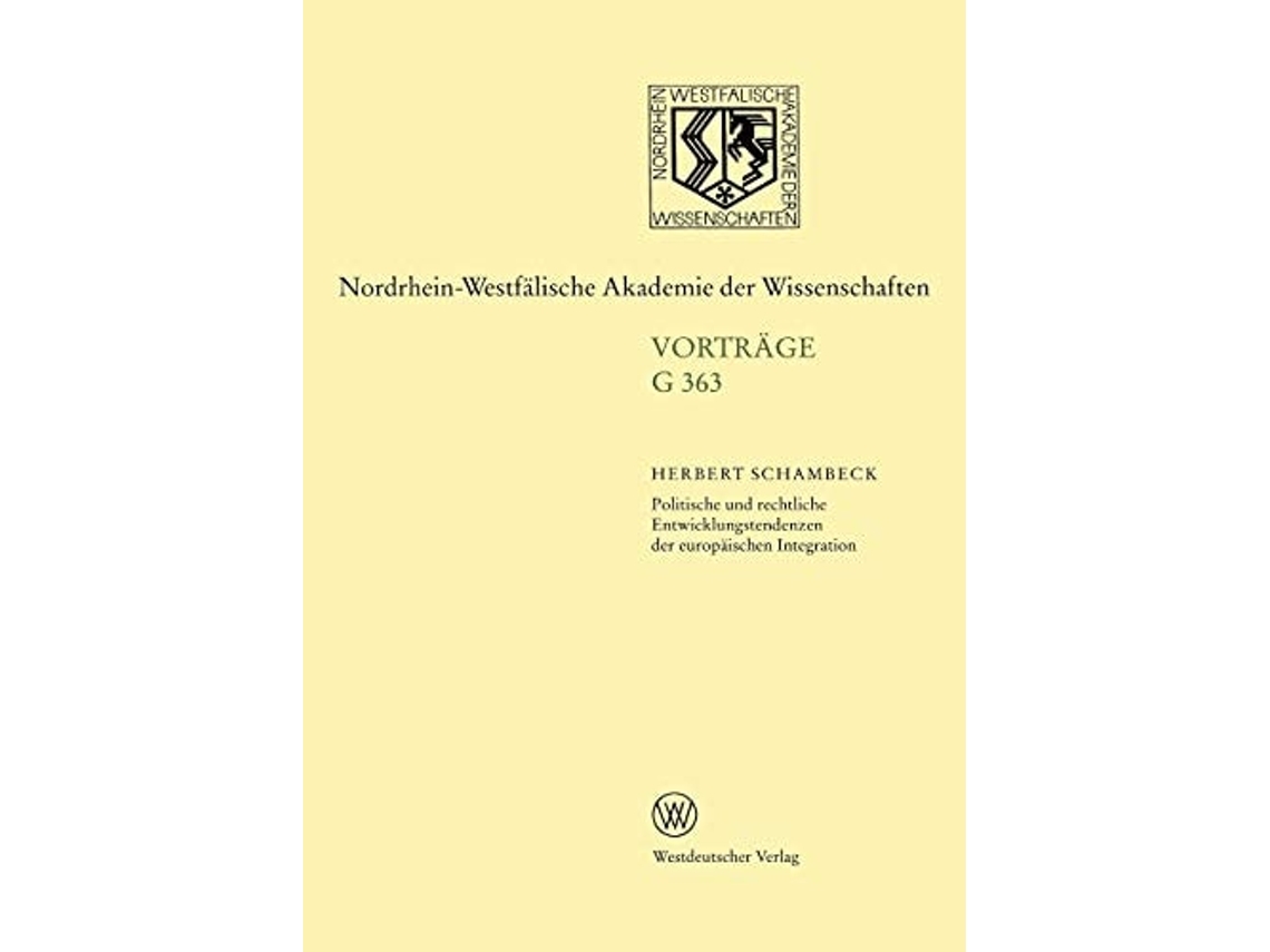 Livro Politische Und Rechtliche Entwicklungstendenzen Der Europaischen Integration De Herbert Schambeck (alemão)