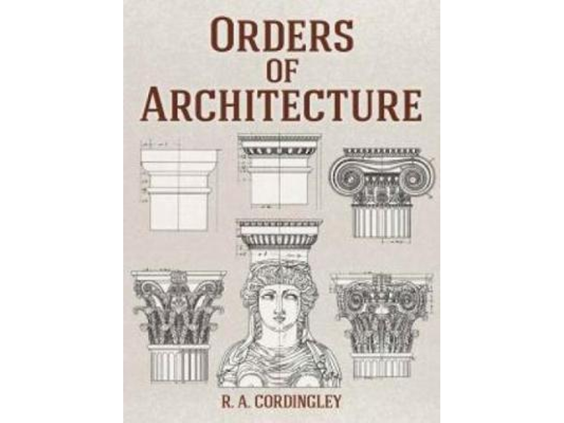 Livro orders of architecture de r. a. cordingley (inglês)