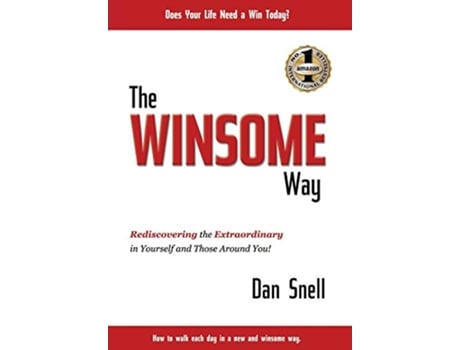 Livro The Winsome Way Rediscovering the Extraordinary in Yourself and Those Around You de Dan Snell (Inglês - Capa Dura)