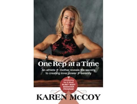 Livro One Rep at a Time An Athlete and Mother Reveals the Secrets to Creating Inner Power and Serenity de Karen McCoy (Inglês)