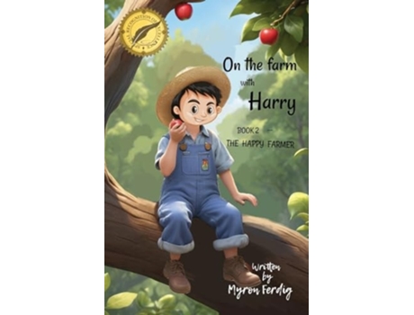 Livro On the Farm with Harry -- BOOK 2 -- The Happy Farmer de Myron E Ferdig (Inglês)