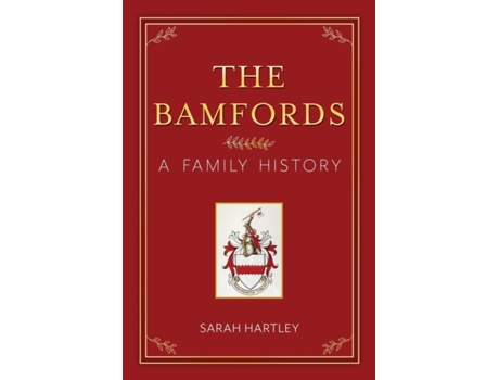 Livro The Bamfords: A Family History Sarah Hartley (Inglês)