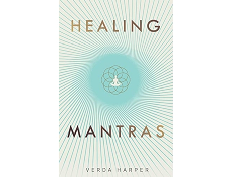 Livro Healing Mantras The Modern Spiritual de Verda Harper (Inglês)