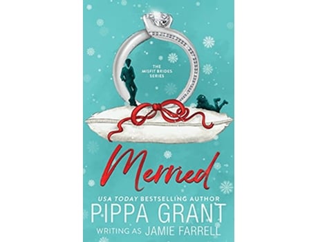 Livro Merried Misfit Brides de Jamie Farrell e Pippa Grant (Inglês)