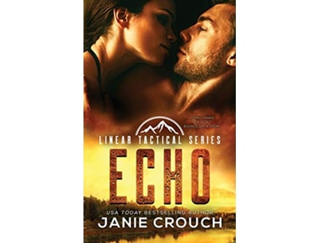 Livro Echo 7 Linear Tactical de Janie Crouch (Inglês)