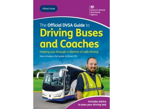 Livro The Official Dvsa Guide To Driving Buses And Coaches De Driver & Vehicle Standards Agency (inglês)