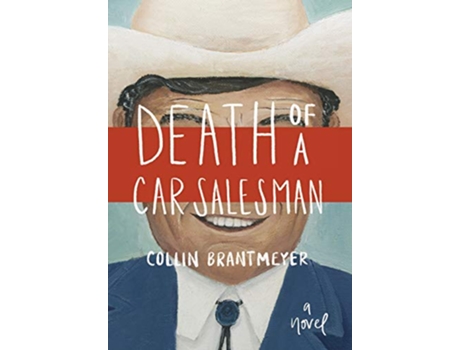 Livro Death of a Car Salesman de Collin Brantmeyer (Inglês)
