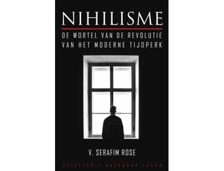 Livro Nihilisme De wortel van de revolutie van het moderne tijdperk de Vader Serafim Rose (Inglês)
