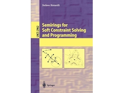 Livro Semirings for Soft Constraint Solving and Programming Lecture Notes in Computer Science 2962 de Stefano Bistarelli (Inglês)