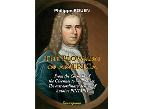 Livro The plowmen of America de Philippe Rouen (Inglês)