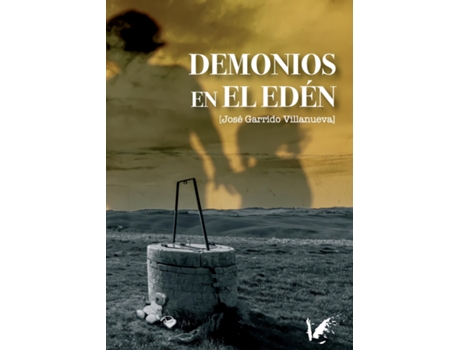 Livro Demonios En El Edén de José Garrido Villanueva (Espanhol)