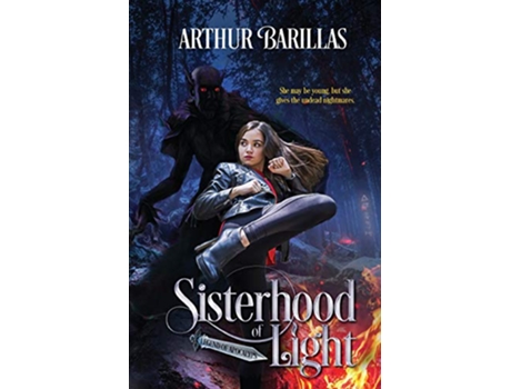 Livro Sisterhood of Light Legend of Apocalyps de Arthur Barillas (Inglês)