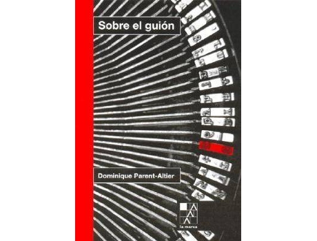 Livro Sobre El Guion de Dominique Parent-Altier (Inglês)