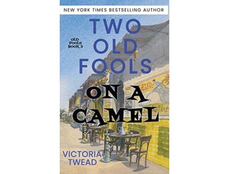 Livro Two Old Fools on a Camel From Spain to Bahrain and back again de Victoria Twead (Inglês)