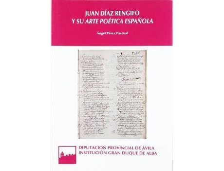 Livro Juan Díaz Rengifo y su arte poética española de Pérez Pascual, Ángel (Espanhol)