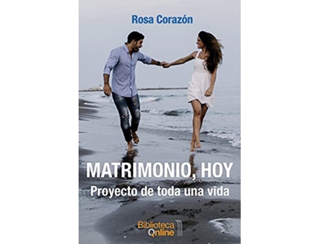 Livro Matrimonio, Hoy Proyecto De Toda Una Vida de Rosa Corazón (Espanhol)